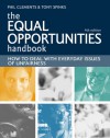 Equal Opportunities Handbook: How to Deal with Everyday Issues of Unfairness - Phil Clements, Tony Spinks