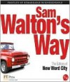 Sam Walton's Way - New Word City