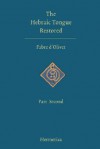 The Hebraic Tongue Restored: Part Second - Antoine Fabre d'Olivet, Louise Redfield Nayan