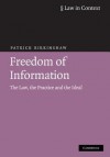 Freedom of Information: The Law, the Practice and the Ideal - Patrick Birkinshaw