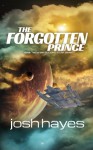 The Forgotten Prince (Second Star) (Volume 1) - Josh Hayes