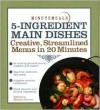 5-ingredient Main Dishes - Miriam Garron