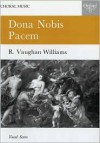 Dona Nobis Pacem: A Cantata for Soprano and Baritone Soli, Chorus and Orchestra - Ralph Vaughan Williams