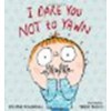 I Dare You Not to Yawn by Boudreau, Helene [Candlewick, 2013] Hardcover [Hardcover] - Boudreau