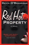 Red Hot Property - Devin O'Branagan