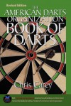 The American Darts Organization Book of Darts, Updated and Revised - Chris Carey