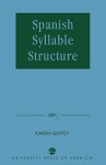 Spanish Syllable Structure - Karen Guffey