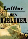 Den kärleken - Tove Leffler