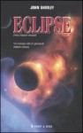 Eclipse: Una canzone chiamata Giovinezza - John Shirley, Eva Raguzzoni, Francesca Leali