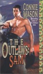 The Outlaws: Sam - Connie Mason