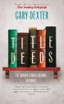 Title Deeds: How 50 Books Got Their Name - Gary Dexter