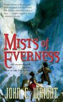 Mists of Everness - John C. Wright