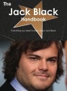 The Jack Black Handbook - Everything You Need to Know about Jack Black - Emily Smith