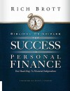Biblical Principles for Success in Personal Finance: Your Road Map to Financial Independence - Rich Brott