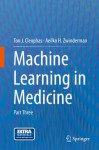 Machine Learning in Medicine: Part Three - Ton J. Cleophas, Aeilko H. Zwinderman