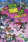 Teen Titans Go!, Volume 3: Bring it on! - J. Torres