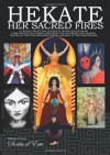 HEKATE Her Sacred Fires - Sorita D'este, Raven Digitalis, Vikki Bramshaw