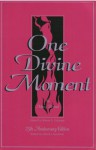 One Divine Moment - David J. Gyertson