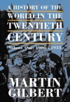 A History Of The Twentieth Century - Martin Gilbert