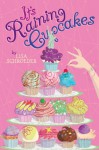 It's Raining Cupcakes - Lisa Schroeder