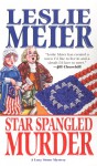 Star Spangled Murder - Leslie Meier