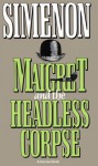 Maigret Et Le Corps Sans Tete - Georges Simenon