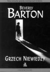 Grzech niewiedzy - Beverly. Barton