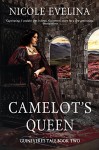 Camelot's Queen: Guinevere's Tale Book 2 - Nicole Evelina