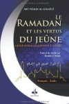 Le Ramadan et les vertus du Jeûne (Français-Arabe) - Abu Hamid al-Ghazali, Maurice Gloton