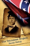 The Tennessee Brigade - Randy Bishop