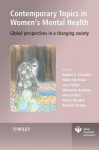 Contemporary Topics in Women's Mental Health: Global Perspectives in a Changing Society - Prabha S. Chandra, Helen Herrman, Marianne C. Kastrup, Marta B. Rondon