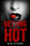 Getting Hot - Mia Storm