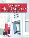 Going For Heart Surgery: What You Need To Know - Carole A. Gassert