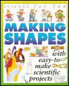 Science For Fun: Making Shapes - Gary Gibson