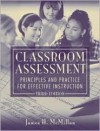 Classroom Assessment: Principles and Practice for Effective Instruction - James H. McMillan