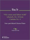 "Wir essen und leben wohl" (choral), No. 8 from Cantata No. 4 - Johann Sebastian Bach