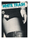 White trash - Christopher Makos