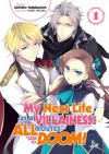 My Next Life as a Villainess: All Routes Lead to Doom!, Vol. 1 (light novel) - Satoru Yamaguchi, Nami Hidaka, Shirley Yeung