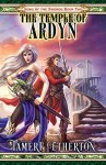 The Temple of Ardyn (Song of the Swords Book 2) - Tameri Etherton