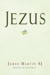 Jezus - James Martin SJ, Krzysztof Jasiński, Anna Wawrzyniak