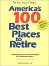 America's 100 Best Places to Retire: The Only Guide You Need to Today's Top Retirement Towns - Richard L. Fox