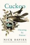 Cuckoo: Cheating by Nature - Nick Davies