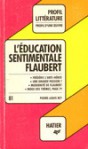 Profil D'une Oeuvre - Flaubert, "L'éducation sentimentale" - Pierre-Louis Rey