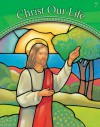 Jesus the Way, the Truth, and the Life: Grade 7 - Sisters of Notre Dame, Chardon, Ohio