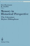 Memory in Historical Perspective: The Literature Before Ebbinghaus (Recent Research in Psychology) - Douglas J. Herrmann, Roger Chaffin