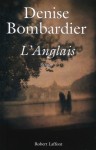 L'anglais - Denise Bombardier