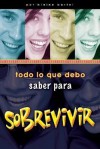 Todo Lo Que Debo Saber Para Sobrevivir - Blaine Bartel