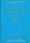 Wittgenstein and Law - Dennis Patterson