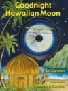 Goodnight Hawaiian Moon - Dr. Carolan, Joanna F. Carolan