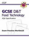 Food Technology: D&T: GCSE: AQA Specification: Exam Practice Workbook - Richard Parsons